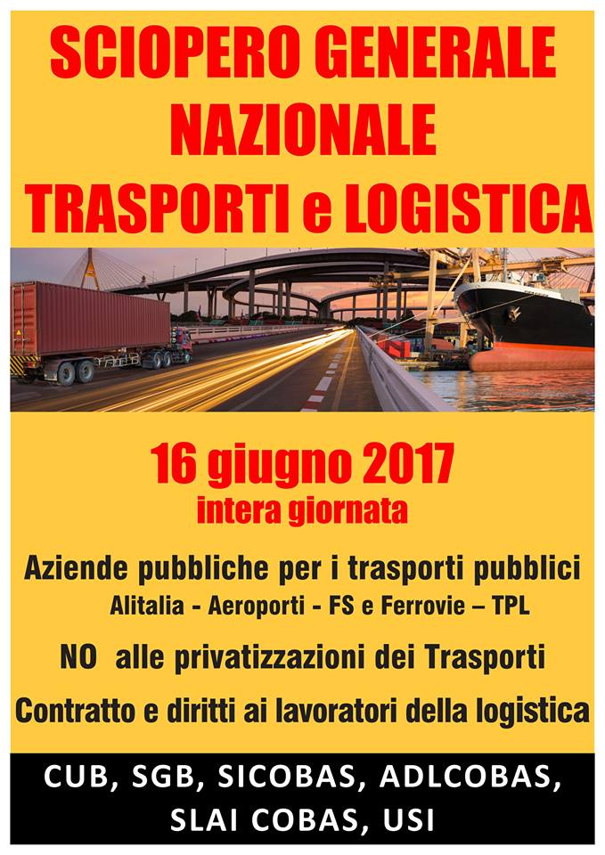 16 giugno, sciopero nazionale di 24 ore di trasporti e logistica!